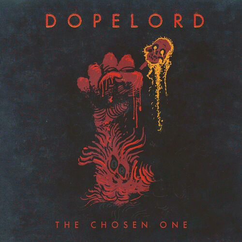 Dopelord : The Chosen One